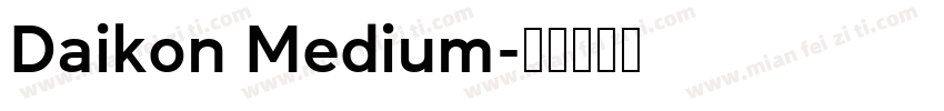 Daikon Medium字体转换